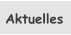 Aktuelles